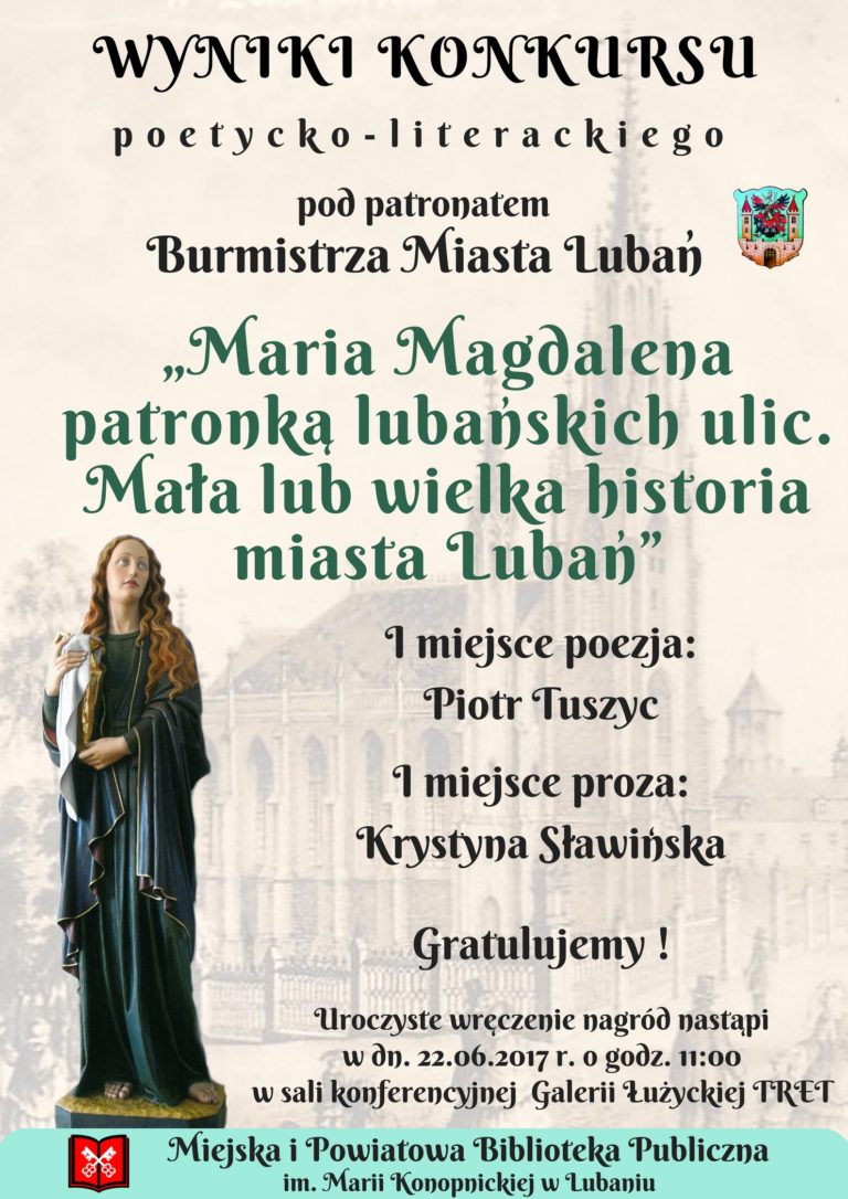 Wyniki konkursu “Maria Magdalena patronką lubańskich ulic. Mała lub wielka historia miasta lubań”