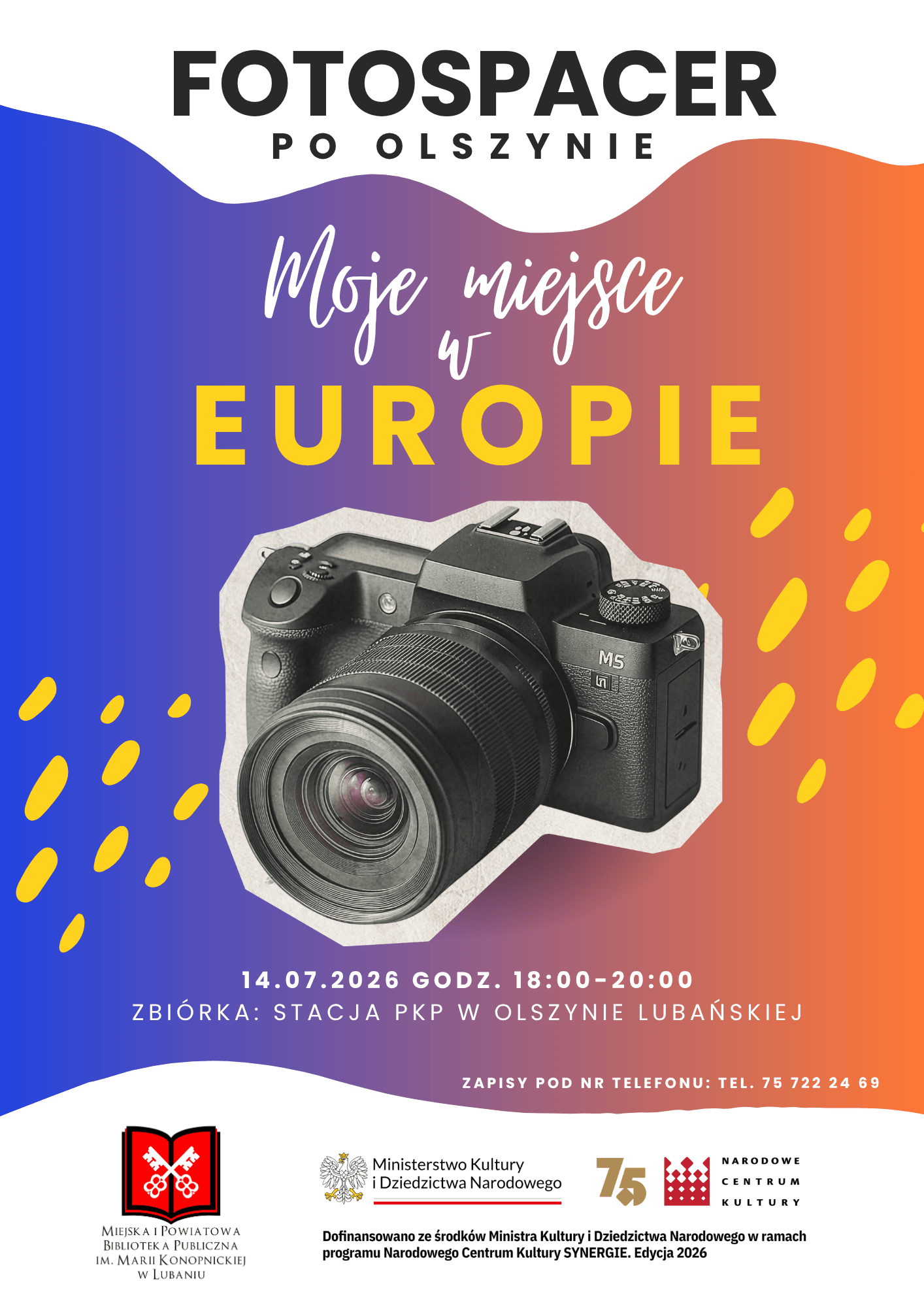 Plakat informujący o fotospacerze „Moje miejsce w Europie” po Olszynie Lubańskiej. Wydarzenie odbędzie się 14 lipca 2026 r. w godz. 18:00-20:00, zbiórka przy stacji PKP w Olszynie Lubańskiej.